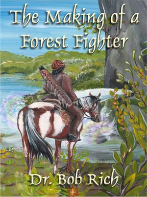 cover image of The Making of a Forest Fighter